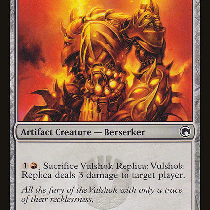 Vulshok Replica [Scars of Mirrodin]