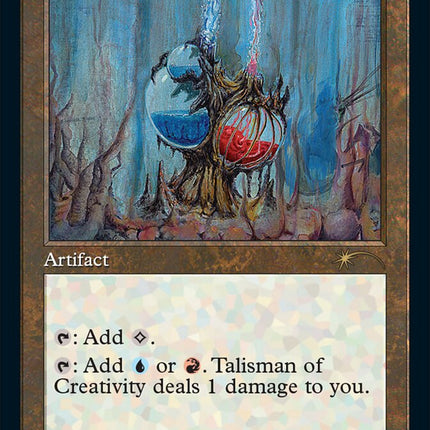 Talisman of Creativity (Foil Etched) [Secret Lair Drop Series]