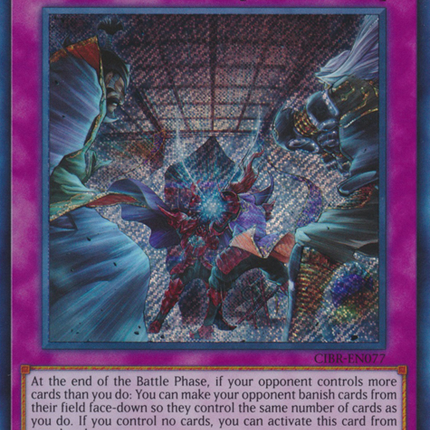 Evenly Matched [CIBR-EN077] Secret Rare
