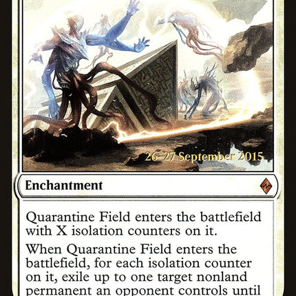 Quarantine Field [Battle for Zendikar Prerelease Promos]