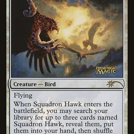 Squadron Hawk [Friday Night Magic 2011]