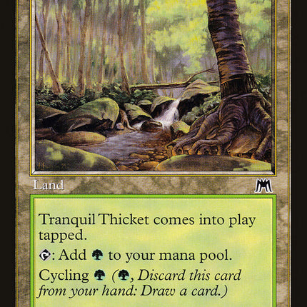 Tranquil Thicket [Onslaught]
