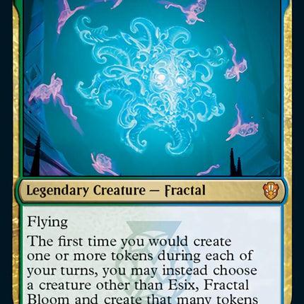 Esix, Fractal Bloom [Commander 2021]
