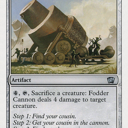 Fodder Cannon [Eighth Edition]