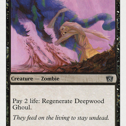 Deepwood Ghoul [Eighth Edition]