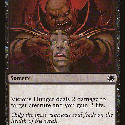 Vicious Hunger (Garruk vs. Liliana) [Duel Decks Anthology]