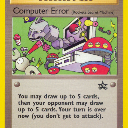 Computer Error (16) [Wizards of the Coast: Black Star Promos]