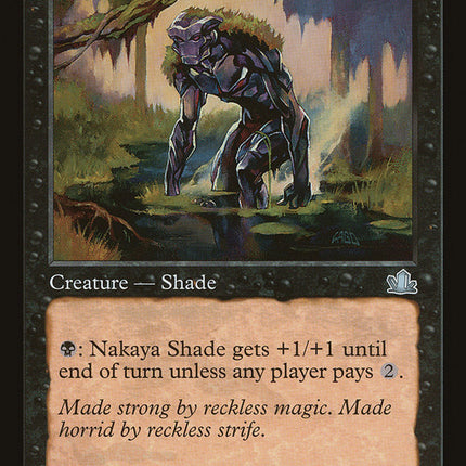 Nakaya Shade [Prophecy]