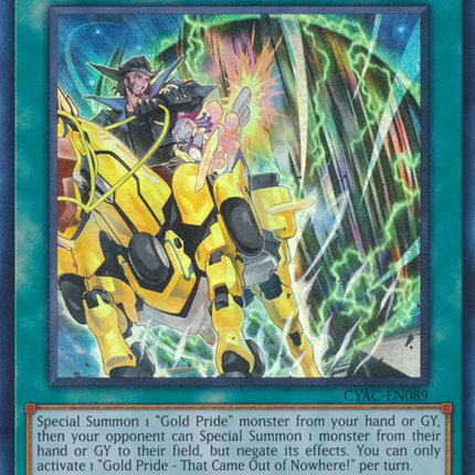 Gold Pride - That Came Out of Nowhere! [CYAC-EN089] Ultra Rare