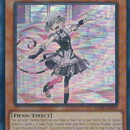 Ariane the Labrynth Servant [TAMA-EN016] Ultra Rare