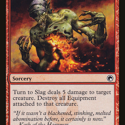 Turn to Slag [Scars of Mirrodin]