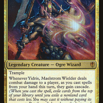 Yidris, Maelstrom Wielder [Commander 2016]