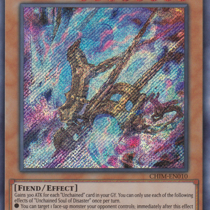 Unchained Soul of Disaster [CHIM-EN010] Secret Rare