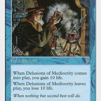 Delusions of Mediocrity [Seventh Edition]
