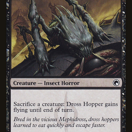 Dross Hopper [Scars of Mirrodin]