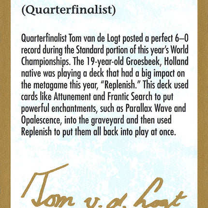 Tom van de Logt Bio [World Championship Decks 2000]