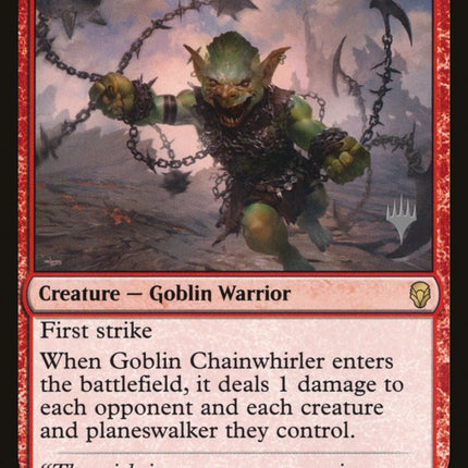 Goblin Chainwhirler (Promo Pack) [Dominaria Promos]
