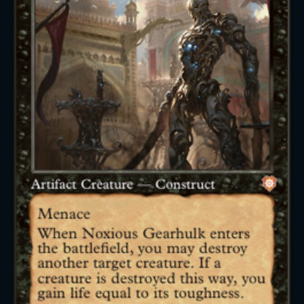 Noxious Gearhulk (Retro) [The Brothers' War Commander]