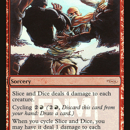 Slice and Dice [Friday Night Magic 2004]