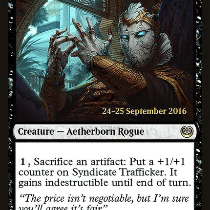 Syndicate Trafficker [Kaladesh Prerelease Promos]