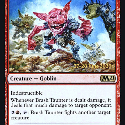 Brash Taunter [Core Set 2021 Prerelease Promos]
