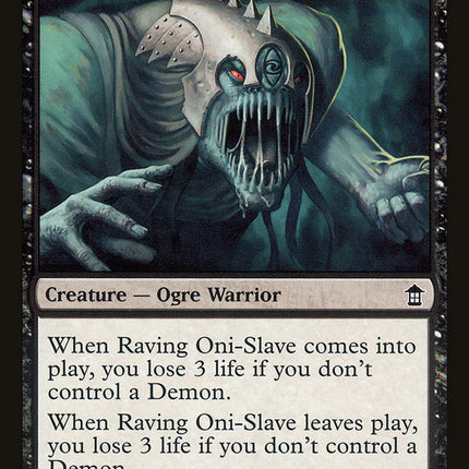 Raving Oni-Slave [Saviors of Kamigawa]