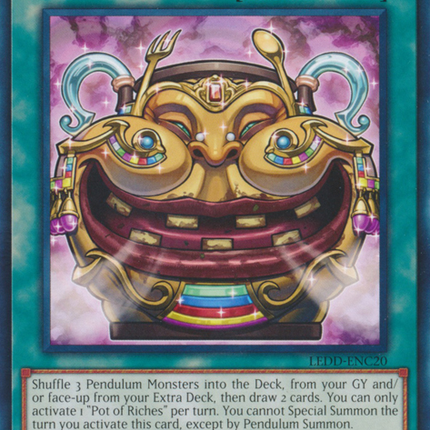 Pot of Riches [LEDD-ENC20] Common