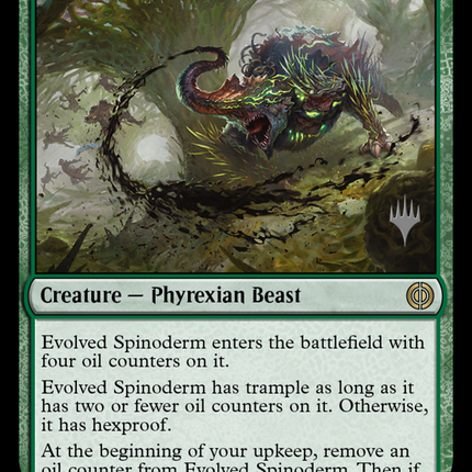 Evolved Spinoderm (Promo Pack) [Phyrexia: All Will Be One Promos]