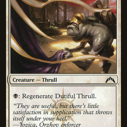 Dutiful Thrull [Gatecrash]