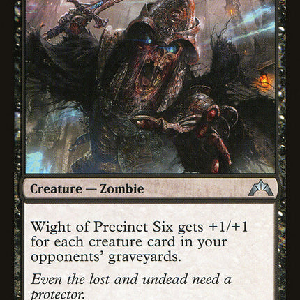 Wight of Precinct Six [Gatecrash]