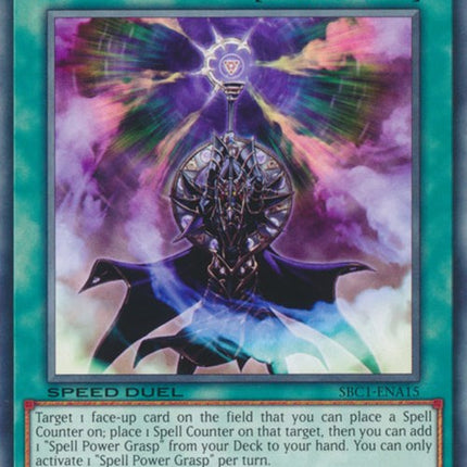 Spell Power Grasp [SBC1-ENA15] Common