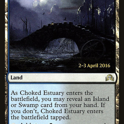 Choked Estuary [Shadows over Innistrad Prerelease Promos]