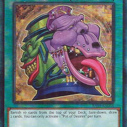 Pot of Desires [RA01-EN056] Prismatic Ultimate Rare