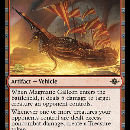 Magmatic Galleon [The Lost Caverns of Ixalan Prerelease Cards]