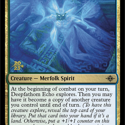 Deepfathom Echo [The Lost Caverns of Ixalan Prerelease Cards]