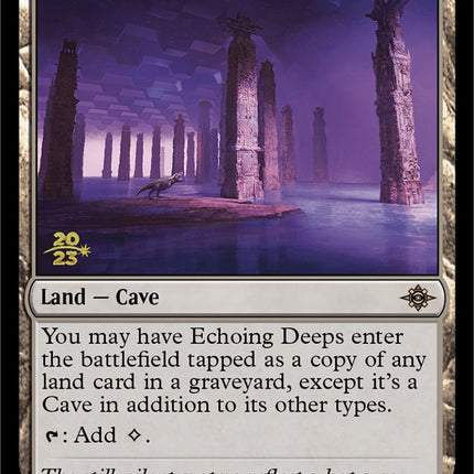 Echoing Deeps [The Lost Caverns of Ixalan Prerelease Cards]