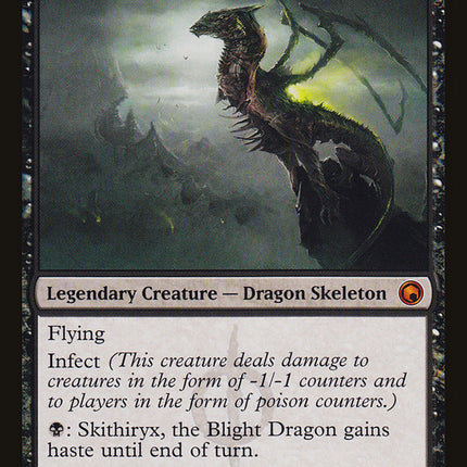 Skithiryx, the Blight Dragon [Scars of Mirrodin]