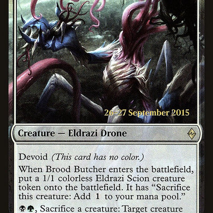 Brood Butcher [Battle for Zendikar Prerelease Promos]
