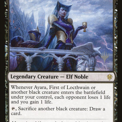 Ayara, First of Locthwain (Promo Pack) [Throne of Eldraine Promos]