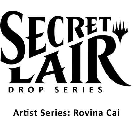 Secret Lair: Drop Series - Artist Series (Rovina Cai Non-Foil Edition)