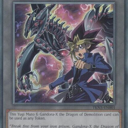 Token: Yugi Muto and Gandora-X the Dragon of Demolition [TKN5-EN001] Super Rare