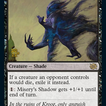 Misery's Shadow [The Brothers' War Prerelease Promos]