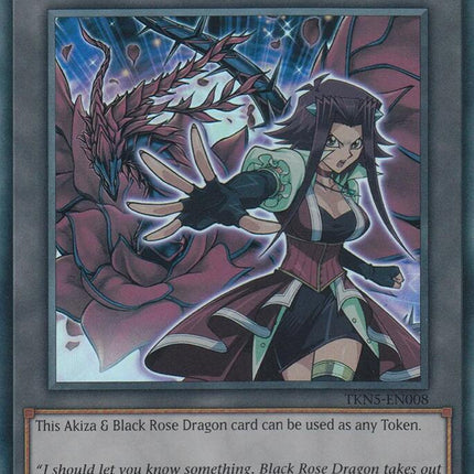 Token: Akiza & Black Rose Dragon [TKN5-EN008] Super Rare
