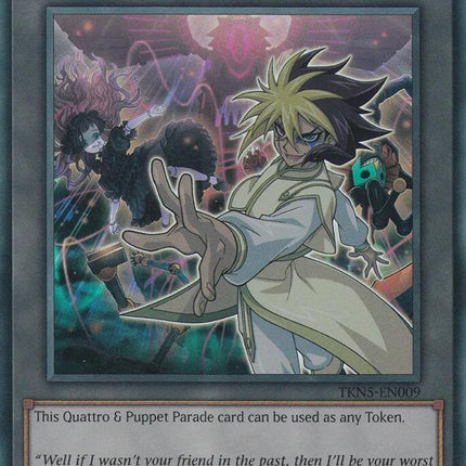 Token: Quattro & Puppet Parade [TKN5-EN009] Super Rare