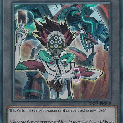 Token: Varis and Borreload Dragon [TKN5-EN010] Super Rare