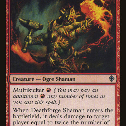 Deathforge Shaman [Worldwake]