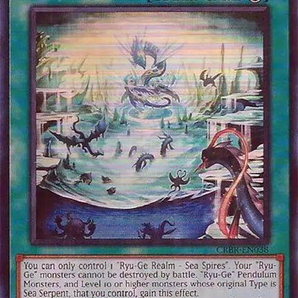 Ryu-Ge Realm - Sea Spires (SR) [CRBR-EN038] Super Rare