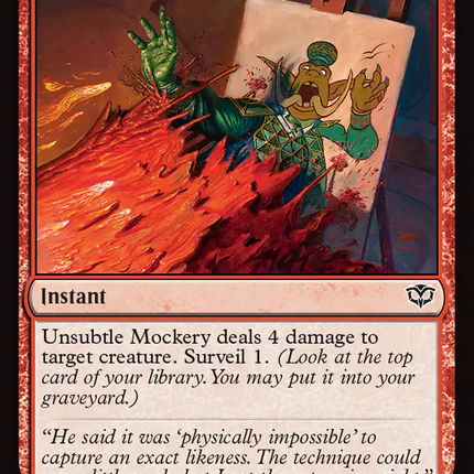 Unsubtle Mockery [Secrets of Strixhaven]