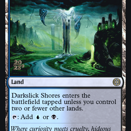Darkslick Shores [Phyrexia: All Will Be One Prerelease Promos]