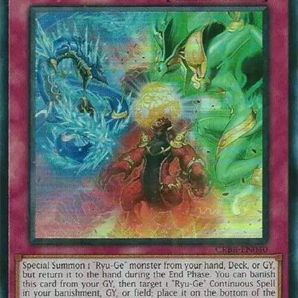 Ryu-Ge Rivalry (SR) [CRBR-EN040] Super Rare